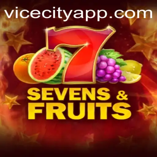 Unveiling the Thrills of SevensFruits and ViceCity 77 App