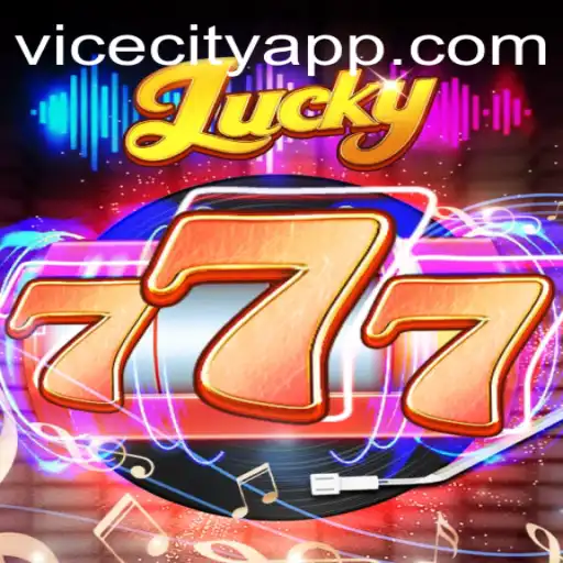 Explore the Excitement of Lucky777: A Deep Dive into the ViceCity 77 App
